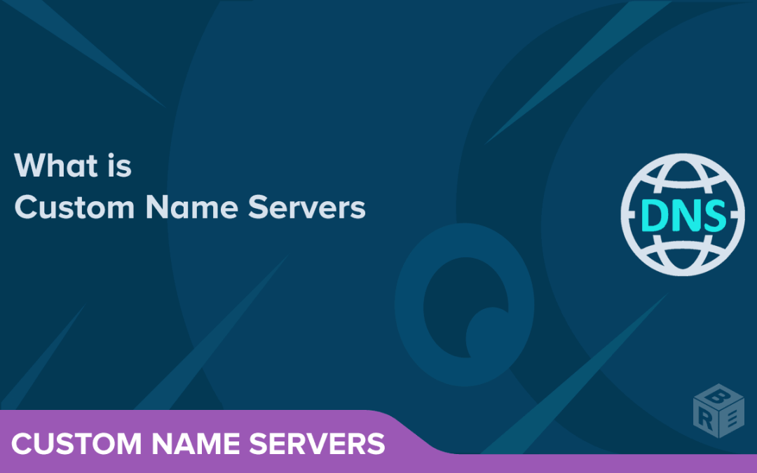 What is Custom Name Servers